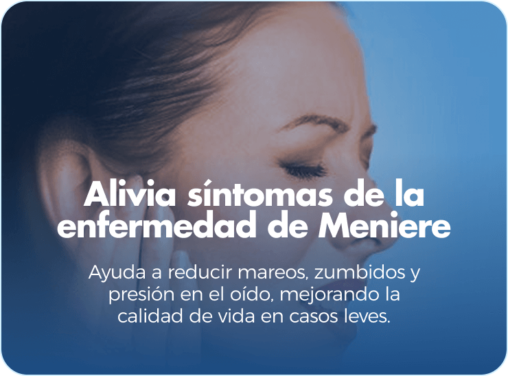 Alivia síntomas de la enfermedad de Meniere. Ayuda a reducir mareos, zumbidos y presión en el oído, mejorando la calidad de vida en casos leves.